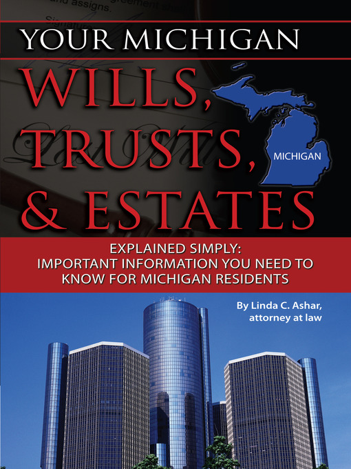 Title details for Your Michigan Wills, Trusts, & Estates Explained Simply by Linda C. Ashar - Available